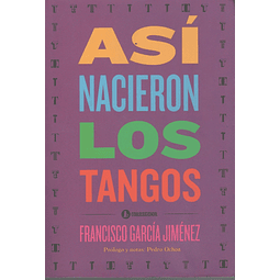 Asi Nacieron Los Tangos