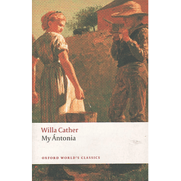My Antonia Oxford World's Classics