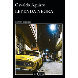 Leyenda Negra Osvaldo Aguirre