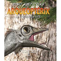 Arqueopterix La Primera Ave Dino Historias