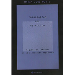 Libro Topografias Del Estallido Maria Jose Puente