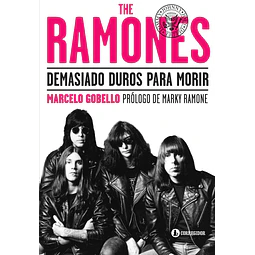 The Ramones Demasiado Duros Para Morir Gobello Marcelo