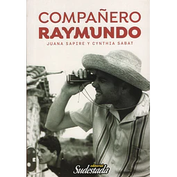 Libro Compañero Raymundo Sudestada