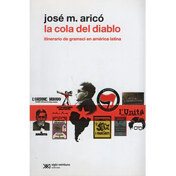 El Cola Del Diablo itinerario De Gramsci En America Latina