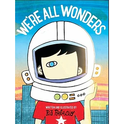 We're All Wonders R J Palacio