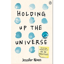 Holding Up The Universe Jennifer Niven