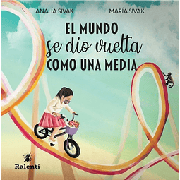 El Mundo Se Dio Vuelta Como Una Media Analia Y Maria Sivak