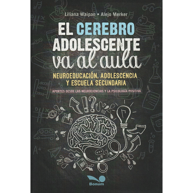 El Cerebro Adolescente Va Al Aula Neuroeducacion Adolescen