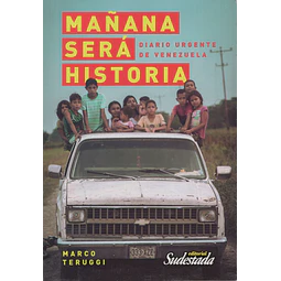 Mañana Sera Historia Diario Urgente De Venezuela Marco Te