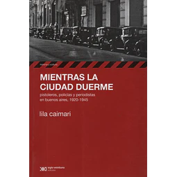 Mientras La Ciudad Duerme Pistoleros Policias Y Periodista
