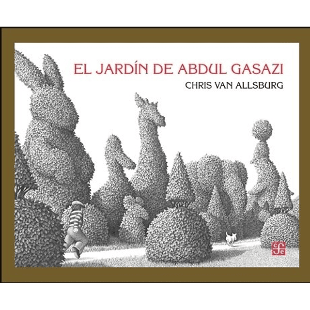 Libro El Jardin De Abdul Gazasi Chris Van Allsburg