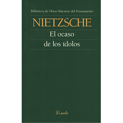 Libro El Ocaso De Los Idolos Friedrich Nietzsche