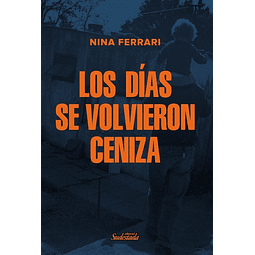 Libro Los Dias Se Volvieron Ceniza Nina Ferrari
