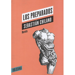 Los Preparados Sebastian Chilano