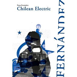 Chilean Electric Nona Fernandez