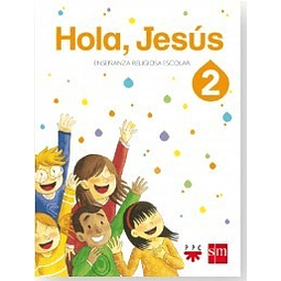 Libro Hola Jesús 2 Enseñanza Religiosa Escolar Sm Ppc