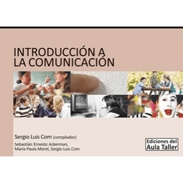 Introduccion A La Comunicacion Sergio Luis Com Aula Tall