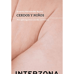 Cerdos Y Niños Ernesto Hernandez Busto