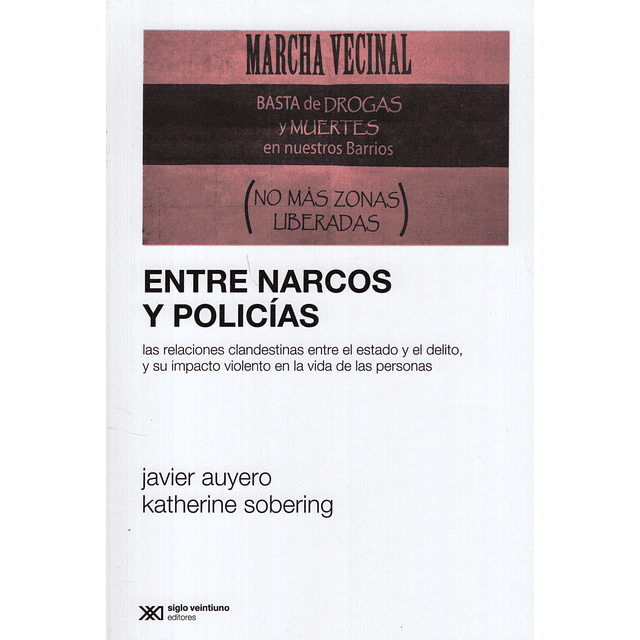 Libro Entre Narcos Y Policias Auyero Sobering