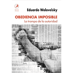 Libro Obediencia Imposible Eduardo Wolovelsky