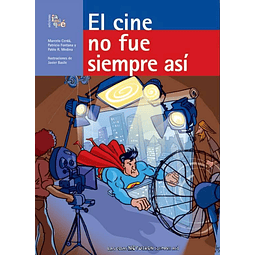 El Cine No Fue Siempre Así