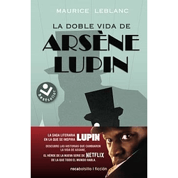 La Doble Vida De Arsene Lupin Maurice Leblanc