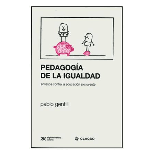 Libro Pedagogia De La Igualdad Pablo Gentili