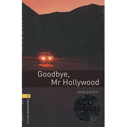 Goodbye Mr hollywood + Multirom Oxford Bookworms Library
