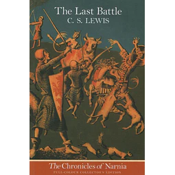 The Chronicles Of Narnia 7: The Last Battle