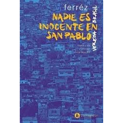 Nadie Es Inocente En San Pablo