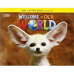Welcome To Our World 1 bri Workbook + Audio Cd