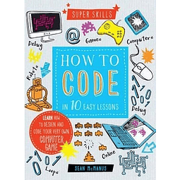 How To Code In 10 Easy Lessons
