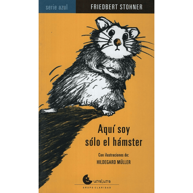 Aqui Soy Solo El Hamster Serie Azul