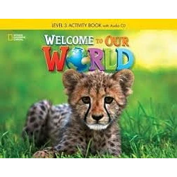 Welcome To Our World 3 bri Workbook + Audio Cd