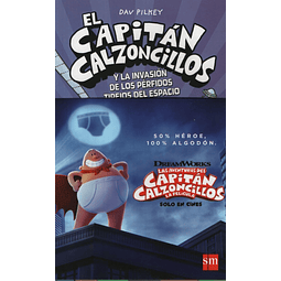 El Capitan Calzoncillos Y La Invasion De Los Perfidos Tipejo