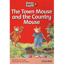 The Town Mouse And The Country Mouse 2a Family And Friends