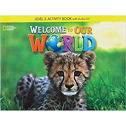 Welcome To Our World 3 ame Workbook + Audio Cd