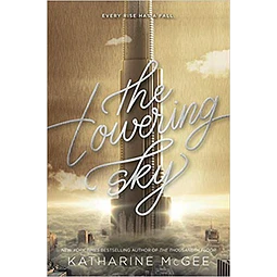 The Towering Sky The Thousandth Floor 3