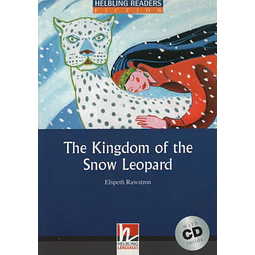 The Kingdom Of The Snow Leopard + Audio Cd Helbling Reader