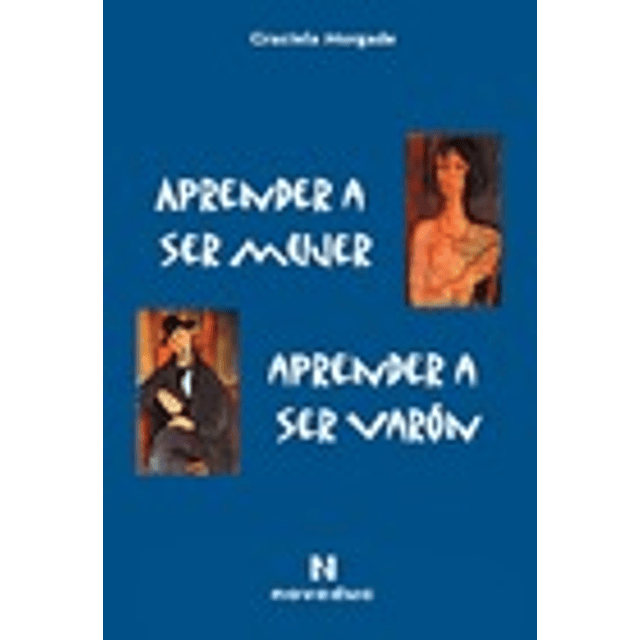 Aprender A Ser Mujer Aprender A Ser Varon