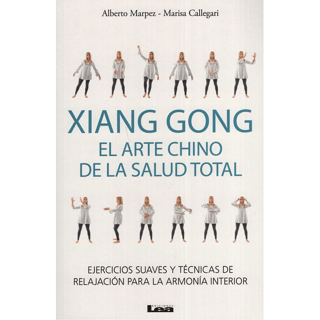 Xiang Gong El Arte Chino De La Salud Total