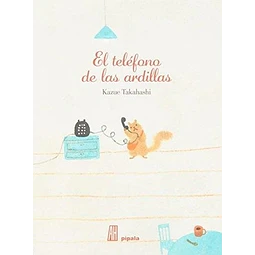 El Teléfono De Las Ardillas 2da Edición