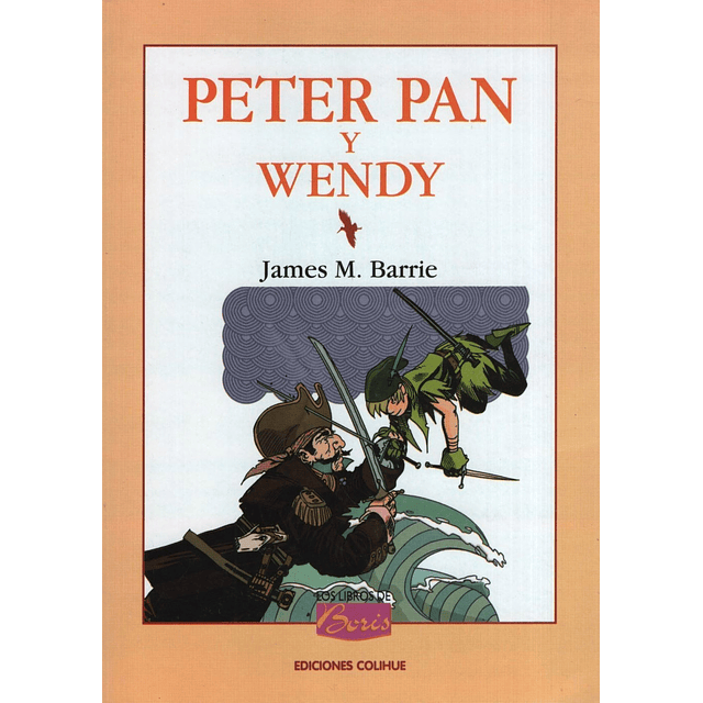 Peter Pan Y Wendy Los Libros De Boris