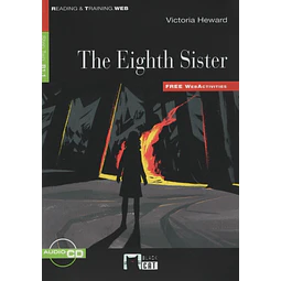 The Eighth Sister + Audio Cd + Webactivities Reading And T