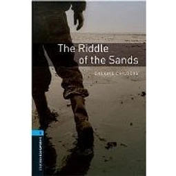 The Riddle Of The Sands Oxford Bookworms Library Level 5 