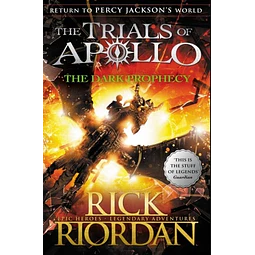 The Dark Prophecy The Trials Of Apollo 2 Rick Riordan