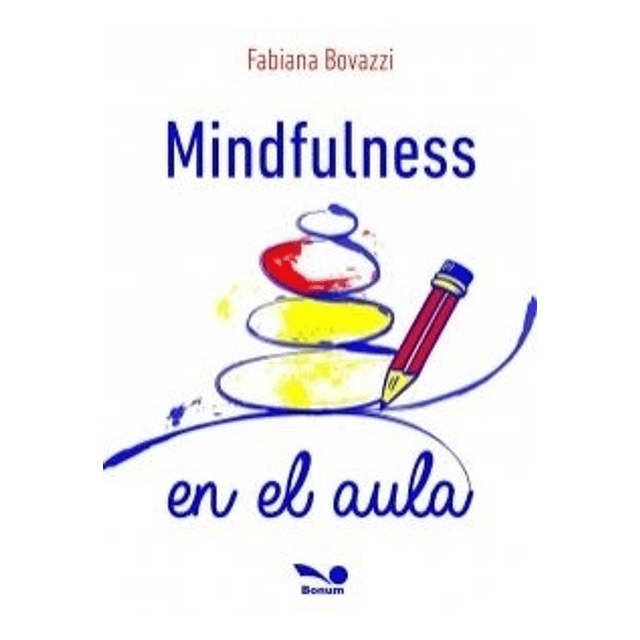 Mindfulness En El Aula Fabiana Bovazzi