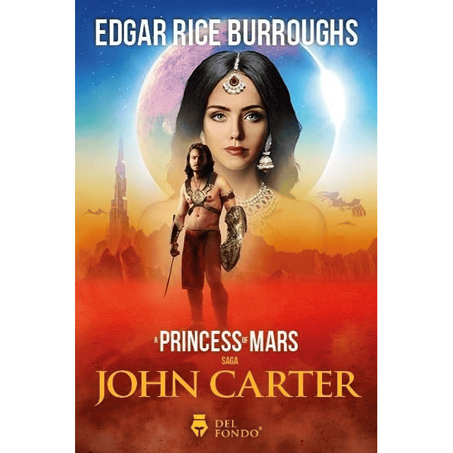 A Princess Of Mars John Carter Saga Edgard Burroughs