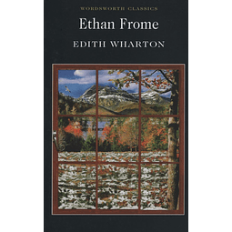 Ethan Frome Wordsworth Classics