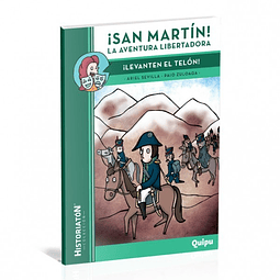 San Martin La Aventura Libertadora Levanten El Telón!